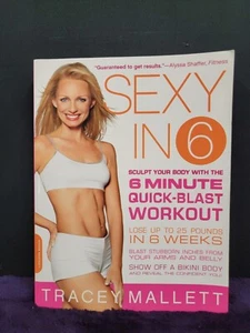 "Sexy in 6: Formen Sie Ihren Körper mit dem 6-minütigen Schnelltraining"" von T Mallett - Bild 1 von 7