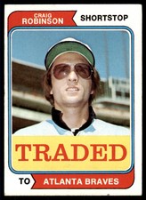 1974 TOPPS TRADED CRAIG ROBINSON . ATLANTA BRAVES #23T