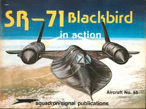 SQUADRON SIGNAL SR-71 BLACKBIRD IN ACTION USAF SRW CIA LOCKHEED SKUNKWORKS A-12 - Foto 1 di 4
