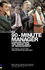 90-Minute Manager: Lessons from the Sharp End of Management By Prof Chris Brady