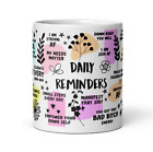 Daily Reminders Affirmations Motivation Mug, Self Love, Positive Quotes