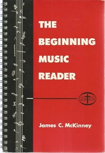 The Beginning Music Reader by James C. McKinney [ Convention Press, 1958]  - Picture 1 of 2