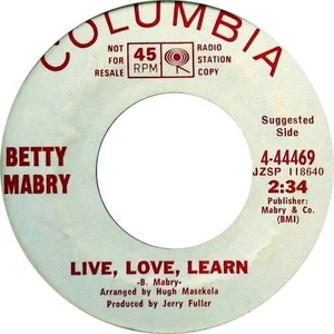 Betty Mabry - Live, Love, Learn / It's My Life (7") (Good Plus (G+)) - 216881557 - Imagen 1 de 1