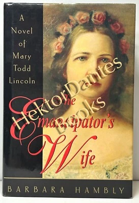 The Emancipator's Wife: A Novel by Barbara Hambly (2005 Hardcover, Large Print) - Image 1 of 3