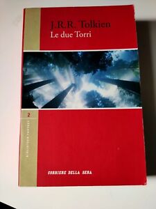 LE DUE TORRI - J.R.R.Tolkien (Corriere della sera ,2005) Il Signore degli anelli