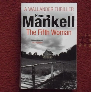 The Fifth Woman: Kurt Wallander by Henning Mankell (Paperback, 2012) - Picture 1 of 1