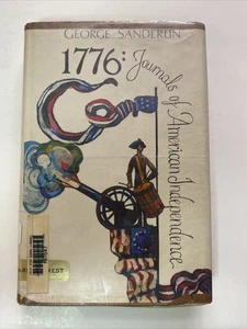 1776: Journals of American Independence by George Sanderlin Ex Library Book - Picture 1 of 7
