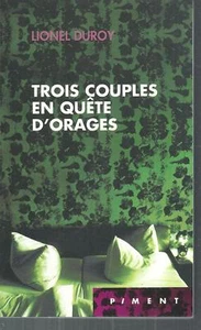 Trois couples en quete d'orages.Lionel DUROY.Piment C003 - Bild 1 von 1