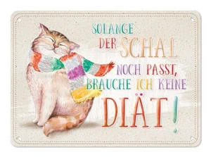 Blechschild Metall Schild Geschenk Witzige Sprüche Diät Katze Kurt Eulzer - Bild 1 von 1