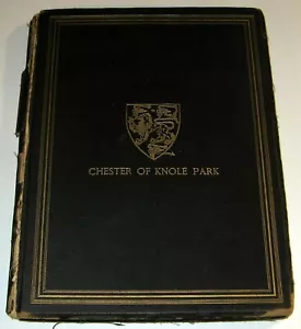 CHESTERS OF GLOUCESTERSHIRE 1880 GENEALOGY BOOK * KNOLE PARK * EDMOND C WATERS - Foto 1 di 8
