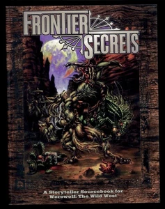 FRONTIER SECRETS - A STORYTELLER SOURCEBOOK for WEREWOLF: THE WILD WEST -1997 SC - Bild 1 von 6