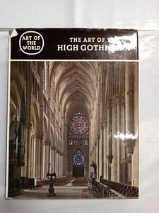 The art of the High Gothic era Art of the world Revised Edition 1966 HC/DJ - Picture 1 of 12