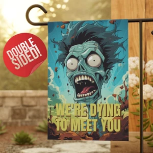 Halloween Garden Flag, Zombie Head, We're Dying to Meet You, Mom Gift for Her - Picture 1 of 13