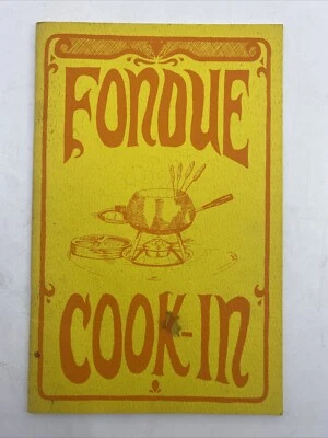 Fondue Cook-In Rebecca Crutchfield Potpourri Press 1968 VTG Pamphlet 4th Print - Image 1 of 4