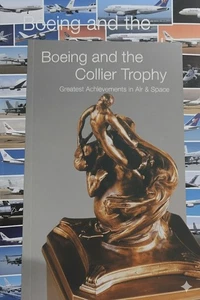 Boeing and the Collier Trophy Greatest Achievements in Air & Space Book - Picture 1 of 19