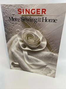 Singer Sewing Reference Library More Sewing for the Home Paperback Book - Picture 1 of 9