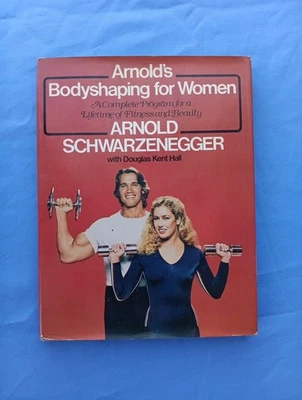 Arnold Schwarzenegger body Shaping for Women Signed By Schwarzenegger  - Image 1 of 4