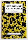 HOW TO MAKE POETRY COMICS by Dave Morice Very Good Condition Zine Comix 2000