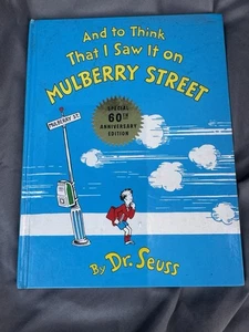 And to Think That I Saw It on Mulberry Street  Dr. Seuss  60th Anniversary Ed… - Bild 1 von 5