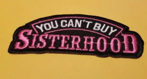 You Can't Buy Sisterhood pink approx 1.5x4 - Picture 1 of 2