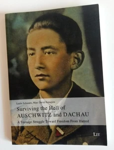 Surviving the Hell of Auschwitz and Dachau. Teenage struggle toward... (English) - Picture 1 of 4