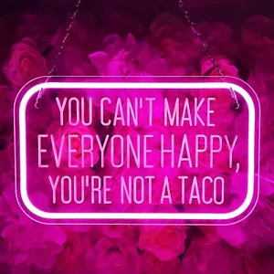 Neon Sign You Not a Taco Can't Make Everyone Happy 3D Engraved Art Neon Light Gi - Picture 1 of 3