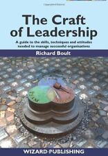 Das Handwerk der Führung: ein Leitfaden für die Kenntnisse, Techniken und eine