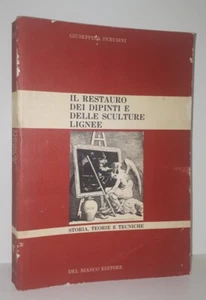 Perusini IL RESTAURO DEI DIPINTI E DELLE SCULTURE LIGNEE - Del Bianco 1989 - Imagen 1 de 15