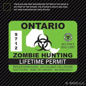 Ontario Zombie Hunting Permit Sticker Decal Self Adhesive Vinyl Canada on - Foto 1 di 1
