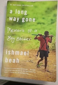 Long Way Gone : Memoirs of a Boy Soldier by Ishmael Beah (2008, Trade Paperback) - Picture 1 of 4
