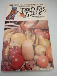 Vtg Blender Recipes Cookbook Blending Magic by Bernard Jensen 1970 - Picture 1 of 3
