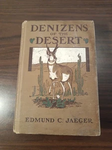 Denizens of the Desert, Signed First Edition 1922. Edmund C. Jaeger. - Picture 1 of 22