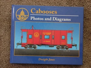 Baltimore & Ohio Cabooses: Vol. 1 - Photos & Diagrams - Jones 1998 Hardcover B&O - Picture 1 of 8