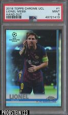 2018 Topps Chrome UCL Soccer #1 Lionel Messi Hand Out PSA 9 MINT 