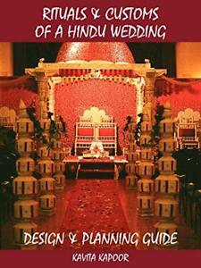 Rituals & Customs of a Hindu Wedding: Design & Planning Guide