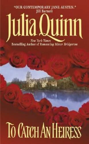 To Catch an Heiress - Mass Market Paperback By Quinn, Julia - GOOD Foto 1 de 1