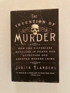 The Invention of Murder: How the Victorians Revelled in Death and Detection ... - Picture 1 of 2