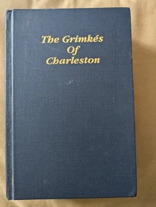 The Grimkes of Charleston by Mary Bushkovitch, 1992, South Carolina - Picture 1 of 3