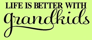 PLANTILLA REUTILIZABLE 10318 o 6"x12" Life Is Better Grandkids - Plantillas de Mylar DIY - Imagen 1 de 1