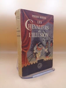 Pierre Bertin : Les chevaliers de l'illusion 1947 Préface de Louis Jouvet - Bild 1 von 4
