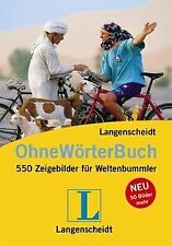 Langenscheidt Ohne-Wörter-Buch: 550 Zeigebilder für Welt... | Buch | Zustand gut