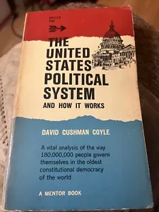 Vintage Book The United States Political System David Cushman Coyle 1954 Mentor - Imagen 1 de 1