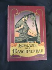 Eduard Breslauer: Der  Maschinenbau - Kraft- und Hebemaschinen - 1900