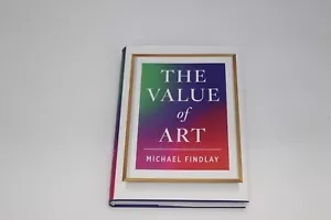 The Value of Art: Money. Power. Beauty. Expanded Edition by Michael Findlay Book - Picture 1 of 2