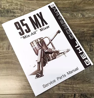 Gehl 95 MX Mix-All Mixer Service Parts Manual Catalog Book Assembly - Image 1 of 4