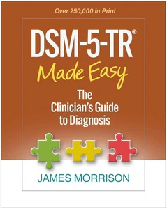 DSM-5-TR® Made Easy : The Clinician's Guide to Diagnosis by James Morrison - Picture 1 of 5
