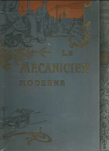 LE MECANICIEN MODERNE PAR UN COMITE D'INGENIEURS SPECIALISTES - 2 VOL. - 1920 - Foto 1 di 1