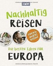 Nachhaltig Reisen: Die besten Ideen für Europa (DuM... | Buch | Zustand sehr gut