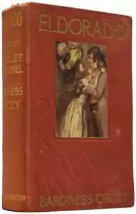 Emma ORCZY, Baroness / Eldorado A Story of the Scarlet Pimpernel 1st Edition - Picture 1 of 2