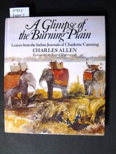 A Glimpse of the Burning Plain. Leaves from the Indian Journals of Charlotte Can